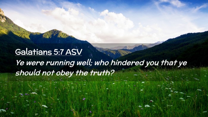 Picture 02 - Galatians 5:7 ASV Desktop Wallpaper - Ye were running well; who hindered you that ye - Desktop Bible Verse Wallpaper