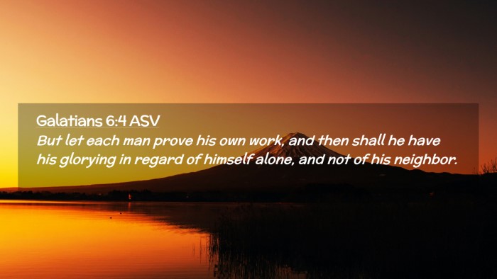 Picture 02 - Galatians 6:4 ASV Desktop Wallpaper - But let each man prove his own work, and then - Desktop Bible Verse Wallpaper