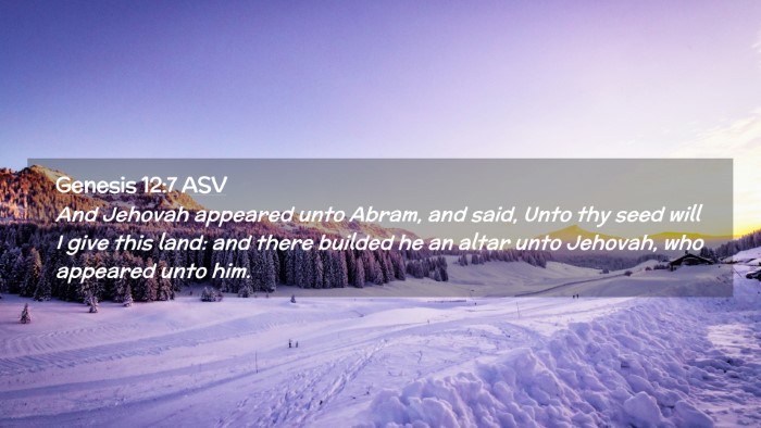 Picture 02 - Genesis 12:7 ASV Desktop Wallpaper - And Jehovah appeared unto Abram, and said, Unto - Desktop Bible Verse Wallpaper