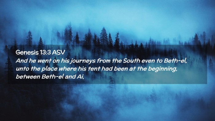 Picture 02 - Genesis 13:3 ASV Desktop Wallpaper - And he went on his journeys from the South even - Desktop Bible Verse Wallpaper
