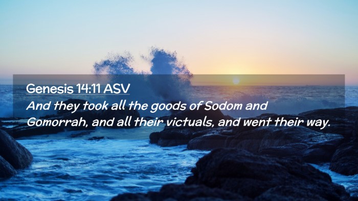 Picture 02 - Genesis 14:11 ASV Desktop Wallpaper - And they took all the goods of Sodom and - Desktop Bible Verse Wallpaper