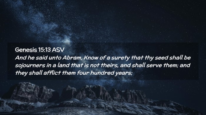 Picture 02 - Genesis 15:13 ASV Desktop Wallpaper - And he said unto Abram, Know of a surety that thy - Desktop Bible Verse Wallpaper