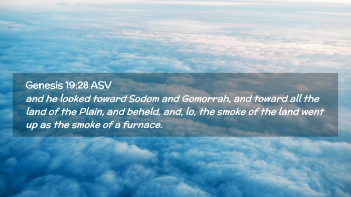 Picture 02 - Genesis 19:28 ASV Desktop Wallpaper - and he looked toward Sodom and Gomorrah, and - Desktop Bible Verse Wallpaper