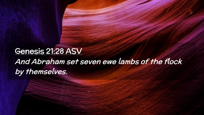 Picture 02 - Genesis 21:28 ASV Desktop Wallpaper - And Abraham set seven ewe lambs of the flock by - Desktop Bible Verse Wallpaper