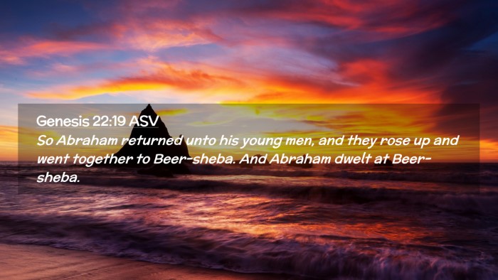 Picture 02 - Genesis 22:19 ASV Desktop Wallpaper - So Abraham returned unto his young men, and they - Desktop Bible Verse Wallpaper