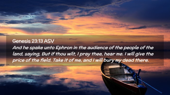 Picture 02 - Genesis 23:13 ASV Desktop Wallpaper - And he spake unto Ephron in the audience of the - Desktop Bible Verse Wallpaper