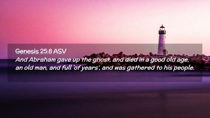 Picture 02 - Genesis 25:8 ASV Desktop Wallpaper - And Abraham gave up the ghost, and died in a good - Desktop Bible Verse Wallpaper