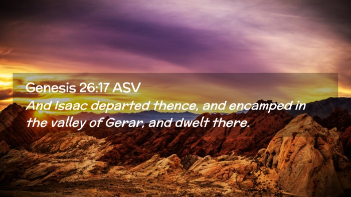 Picture 02 - Genesis 26:17 ASV Desktop Wallpaper - And Isaac departed thence, and encamped in the - Desktop Bible Verse Wallpaper
