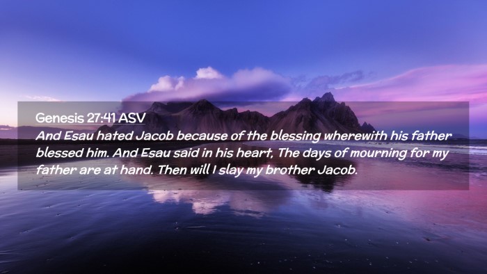 Picture 02 - Genesis 27:41 ASV Desktop Wallpaper - And Esau hated Jacob because of the blessing - Desktop Bible Verse Wallpaper