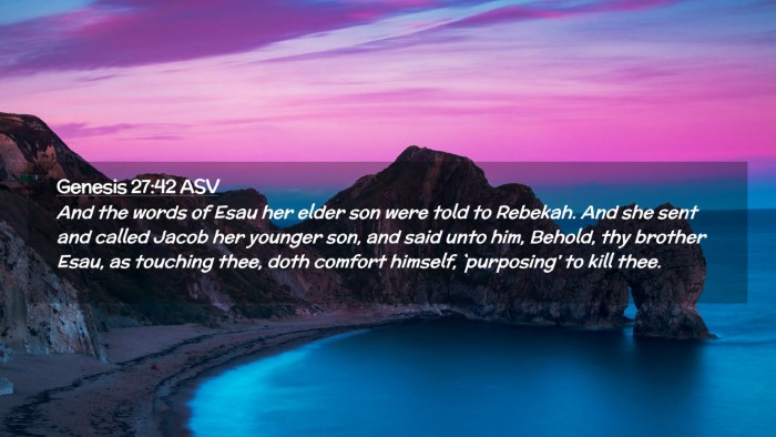 Picture 02 - Genesis 27:42 ASV Desktop Wallpaper - And the words of Esau her elder son were told to - Desktop Bible Verse Wallpaper