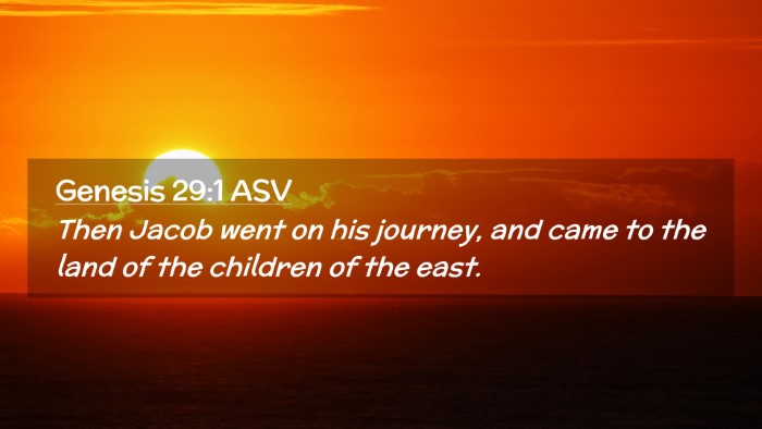 Picture 02 - Genesis 29:1 ASV Desktop Wallpaper - Then Jacob went on his journey, and came to the - Desktop Bible Verse Wallpaper