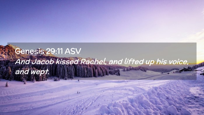 Picture 02 - Genesis 29:11 ASV Desktop Wallpaper - And Jacob kissed Rachel, and lifted up his voice, - Desktop Bible Verse Wallpaper