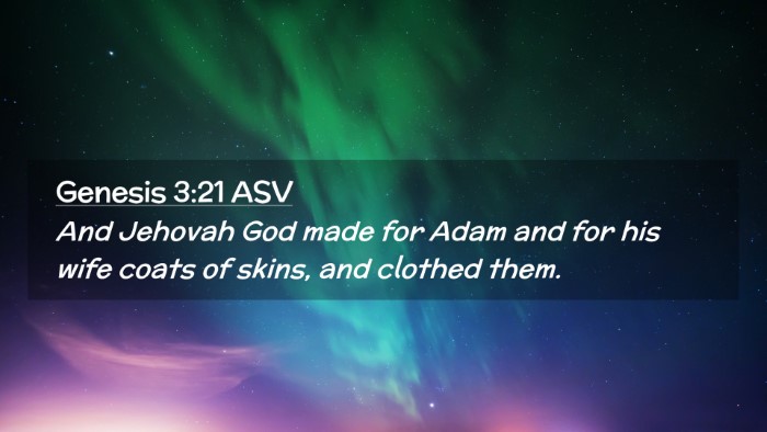 Picture 02 - Genesis 3:21 ASV Desktop Wallpaper - And Jehovah God made for Adam and for his wife - Desktop Bible Verse Wallpaper