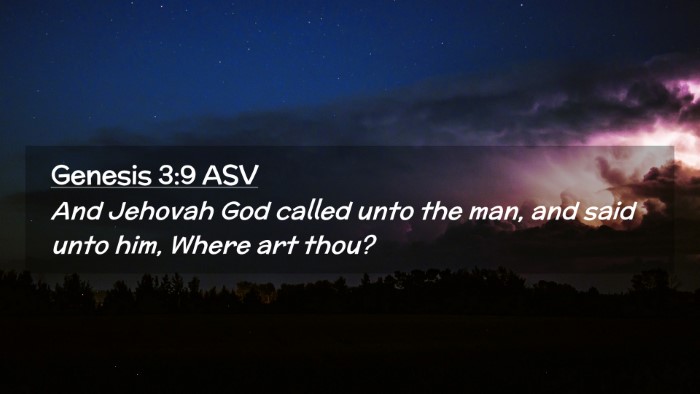 Picture 02 - Genesis 3:9 ASV Desktop Wallpaper - And Jehovah God called unto the man, and said - Desktop Bible Verse Wallpaper