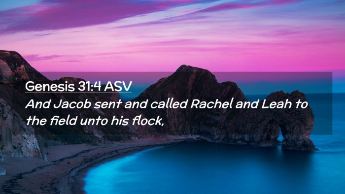Picture 02 - Genesis 31:4 ASV Desktop Wallpaper - And Jacob sent and called Rachel and Leah to the - Desktop Bible Verse Wallpaper