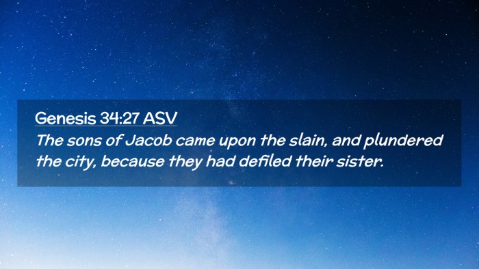 Picture 02 - Genesis 34:27 ASV Desktop Wallpaper - The sons of Jacob came upon the slain, and - Desktop Bible Verse Wallpaper