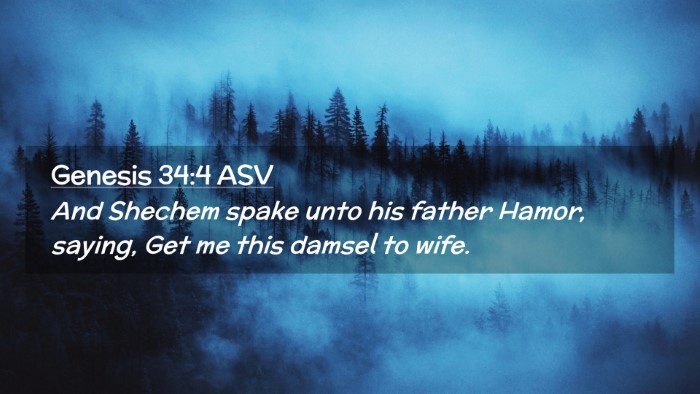 Picture 02 - Genesis 34:4 ASV Desktop Wallpaper - And Shechem spake unto his father Hamor, saying, - Desktop Bible Verse Wallpaper