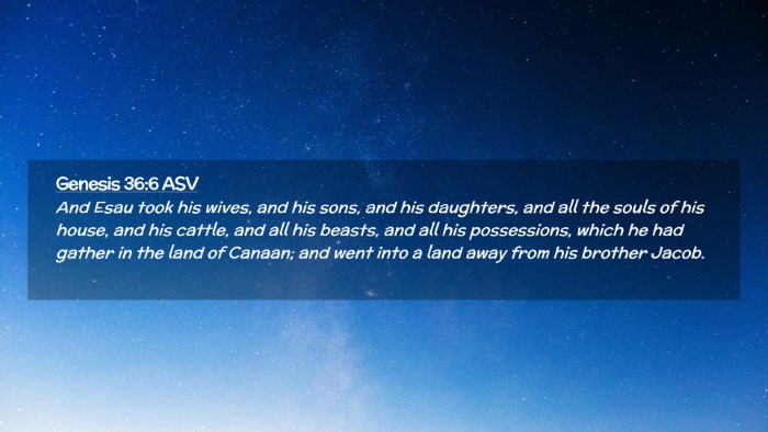 Picture 02 - Genesis 36:6 ASV Desktop Wallpaper - And Esau took his wives, and his sons, and his - Desktop Bible Verse Wallpaper