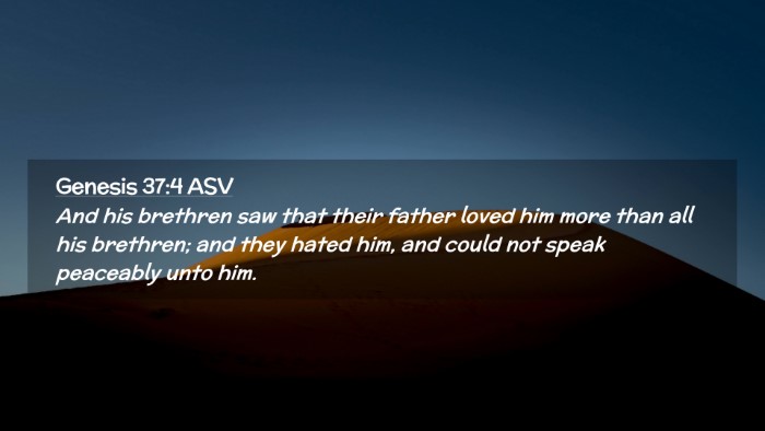 Picture 02 - Genesis 37:4 ASV Desktop Wallpaper - And his brethren saw that their father loved him - Desktop Bible Verse Wallpaper