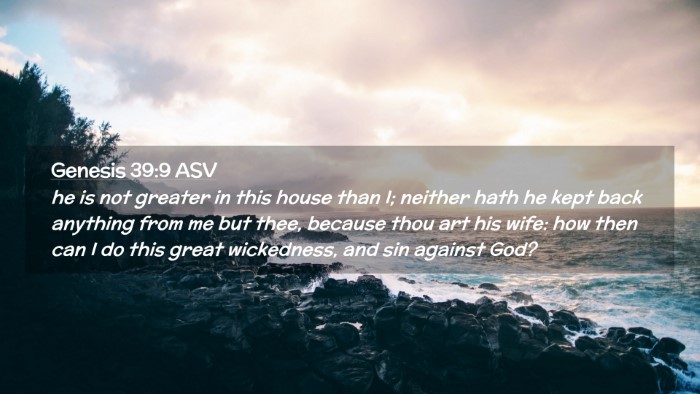 Picture 02 - Genesis 39:9 ASV Desktop Wallpaper - he is not greater in this house than I; neither - Desktop Bible Verse Wallpaper