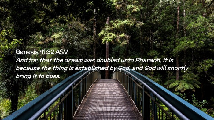 Picture 02 - Genesis 41:32 ASV Desktop Wallpaper - And for that the dream was doubled unto Pharaoh, - Desktop Bible Verse Wallpaper