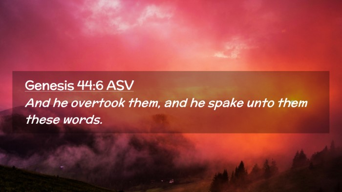 Picture 02 - Genesis 44:6 ASV Desktop Wallpaper - And he overtook them, and he spake unto them - Desktop Bible Verse Wallpaper