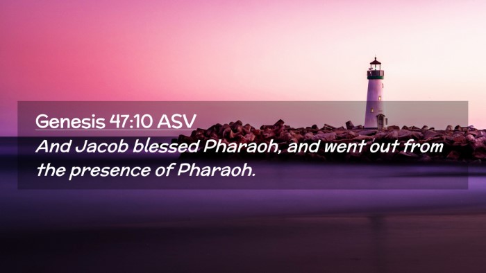 Picture 02 - Genesis 47:10 ASV Desktop Wallpaper - And Jacob blessed Pharaoh, and went out from the - Desktop Bible Verse Wallpaper