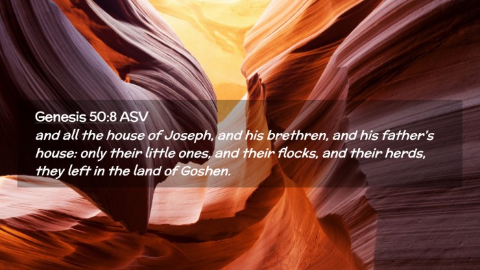 Picture 02 - Genesis 50:8 ASV Desktop Wallpaper - and all the house of Joseph, and his brethren, - Desktop Bible Verse Wallpaper