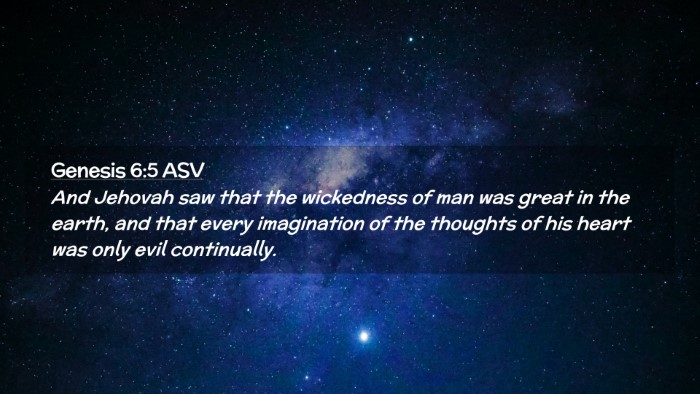 Picture 02 - Genesis 6:5 ASV Desktop Wallpaper - And Jehovah saw that the wickedness of man was - Desktop Bible Verse Wallpaper