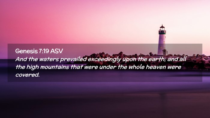 Picture 02 - Genesis 7:19 ASV Desktop Wallpaper - And the waters prevailed exceedingly upon the - Desktop Bible Verse Wallpaper