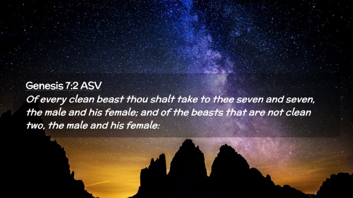 Picture 02 - Genesis 7:2 ASV Desktop Wallpaper - Of every clean beast thou shalt take to thee - Desktop Bible Verse Wallpaper