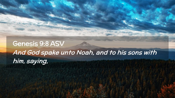 Picture 02 - Genesis 9:8 ASV Desktop Wallpaper - And God spake unto Noah, and to his sons with - Desktop Bible Verse Wallpaper