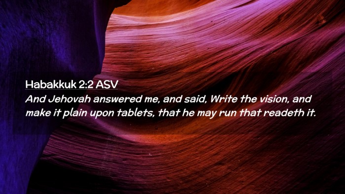Picture 02 - Habakkuk 2:2 ASV Desktop Wallpaper - And Jehovah answered me, and said, Write the - Desktop Bible Verse Wallpaper