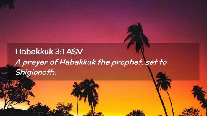 Picture 02 - Habakkuk 3:1 ASV Desktop Wallpaper - A prayer of Habakkuk the prophet, set to - Desktop Bible Verse Wallpaper