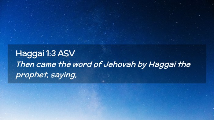 Picture 02 - Haggai 1:3 ASV Desktop Wallpaper - Then came the word of Jehovah by Haggai the - Desktop Bible Verse Wallpaper