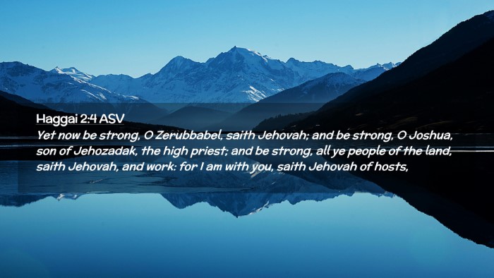 Picture 02 - Haggai 2:4 ASV Desktop Wallpaper - Yet now be strong, O Zerubbabel, saith Jehovah; - Desktop Bible Verse Wallpaper