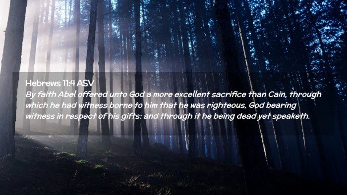 Picture 02 - Hebrews 11:4 ASV Desktop Wallpaper - By faith Abel offered unto God a more excellent - Desktop Bible Verse Wallpaper