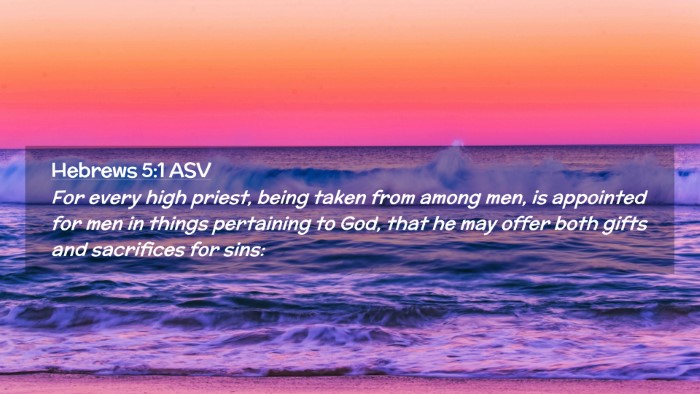 Picture 02 - Hebrews 5:1 ASV Desktop Wallpaper - For every high priest, being taken from among - Desktop Bible Verse Wallpaper