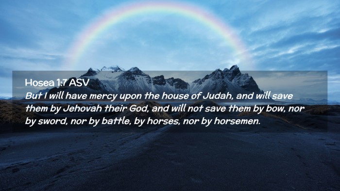 Picture 02 - Hosea 1:7 ASV Desktop Wallpaper - But I will have mercy upon the house of Judah, - Desktop Bible Verse Wallpaper