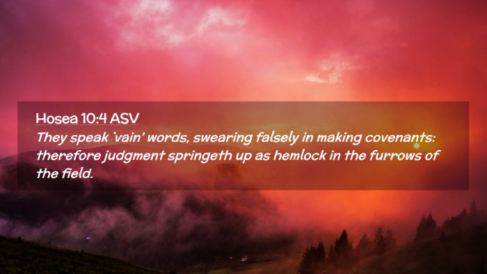 Picture 02 - Hosea 10:4 ASV Desktop Wallpaper - They speak `vain' words, swearing falsely in - Desktop Bible Verse Wallpaper
