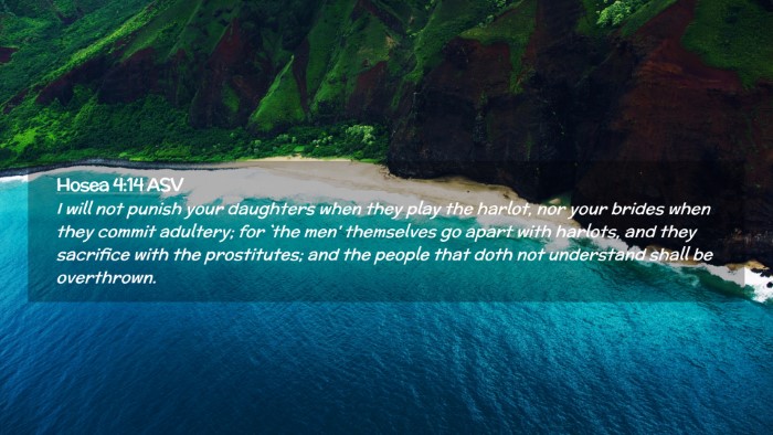 Picture 02 - Hosea 4:14 ASV Desktop Wallpaper - I will not punish your daughters when they play - Desktop Bible Verse Wallpaper