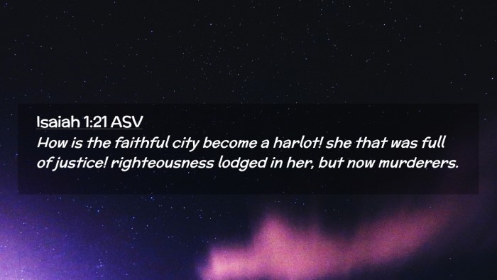 Picture 02 - Isaiah 1:21 ASV Desktop Wallpaper - How is the faithful city become a harlot! she - Desktop Bible Verse Wallpaper