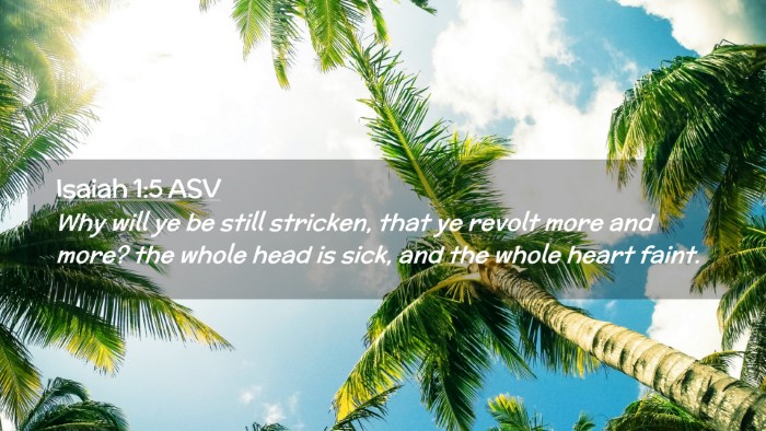 Picture 02 - Isaiah 1:5 ASV Desktop Wallpaper - Why will ye be still stricken, that ye revolt - Desktop Bible Verse Wallpaper