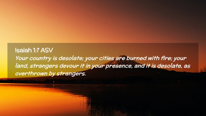 Picture 02 - Isaiah 1:7 ASV Desktop Wallpaper - Your country is desolate; your cities are burned - Desktop Bible Verse Wallpaper