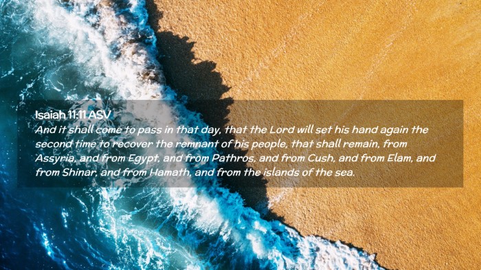 Picture 02 - Isaiah 11:11 ASV Desktop Wallpaper - And it shall come to pass in that day, that the - Desktop Bible Verse Wallpaper