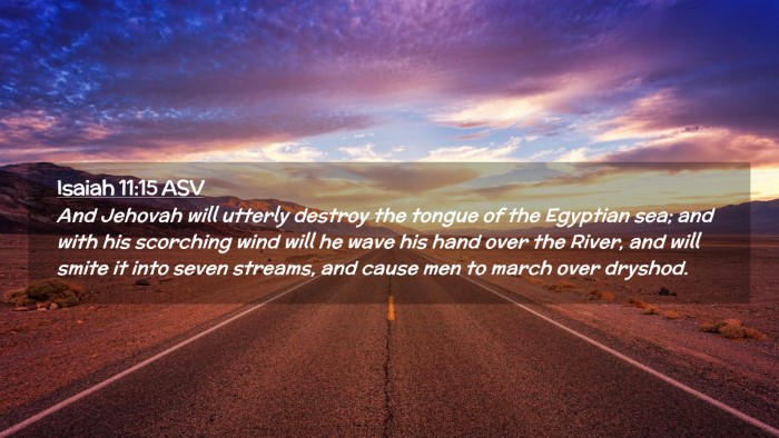 Picture 02 - Isaiah 11:15 ASV Desktop Wallpaper - And Jehovah will utterly destroy the tongue of - Desktop Bible Verse Wallpaper