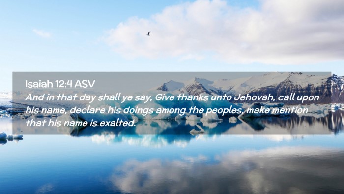 Picture 02 - Isaiah 12:4 ASV Desktop Wallpaper - And in that day shall ye say, Give thanks unto - Desktop Bible Verse Wallpaper