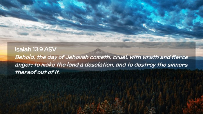 Picture 02 - Isaiah 13:9 ASV Desktop Wallpaper - Behold, the day of Jehovah cometh, cruel, with - Desktop Bible Verse Wallpaper