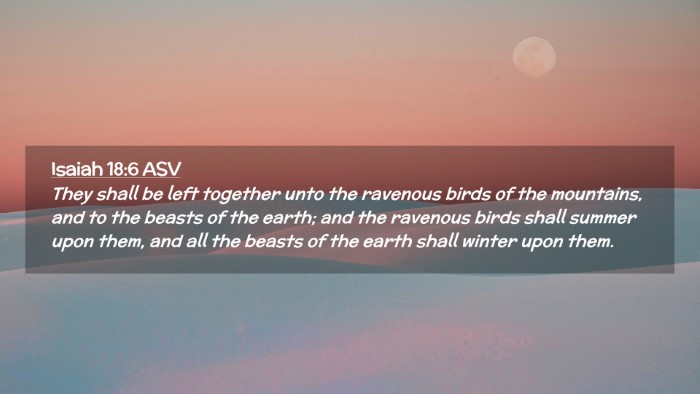 Picture 02 - Isaiah 18:6 ASV Desktop Wallpaper - They shall be left together unto the ravenous - Desktop Bible Verse Wallpaper