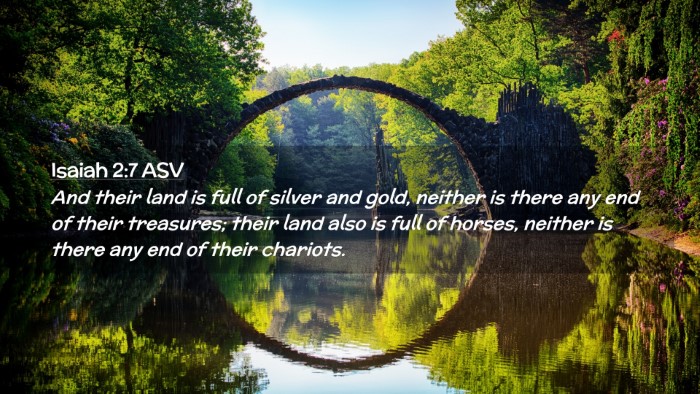 Picture 02 - Isaiah 2:7 ASV Desktop Wallpaper - And their land is full of silver and gold, - Desktop Bible Verse Wallpaper